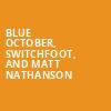 Blue October Switchfoot and Matt Nathanson, St Augustine Amphitheatre, St. Petersburg